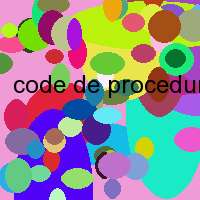 code de procedure